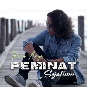Download Lagu Thomas Arya - Peminat Sejatimu MP3 Download Lagu Thomas Arya - Peminat Sejatimu MP3