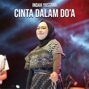 Download Lagu Indah Yastami - Cinta Dalam Doa MP3 Download Lagu Indah Yastami - Cinta Dalam Doa MP3