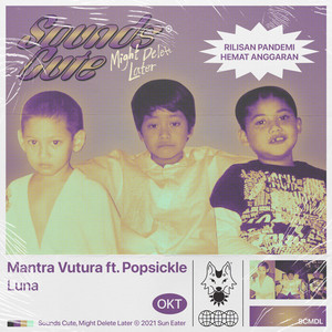 Download Lagu Mantra Vutura, Popsickle, Sun Eater - Luna MP3 Download Lagu Mantra Vutura, Popsickle, Sun Eater - Luna MP3