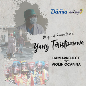 Download Lagu Damia Project, Violin Ocarina - Yang Teristimewa (Original Soundtrack) MP3 Download Lagu Damia Project, Violin Ocarina - Yang Teristimewa (Original Soundtrack) MP3
