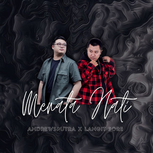 Download Lagu Langit Sore, Andrewsputra - Menata Hati MP3 Download Lagu Langit Sore, Andrewsputra - Menata Hati MP3