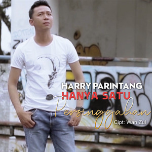 Download Lagu Harry Parintang - Hanya Satu Persinggahan MP3 Download Lagu Harry Parintang - Hanya Satu Persinggahan MP3