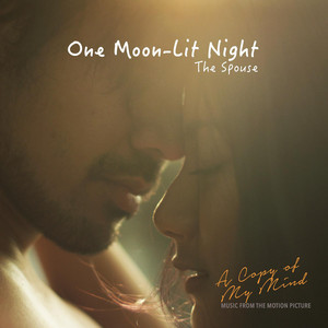 Download Lagu The Spouse - One Moon-Lit Night (From "A Copy of My Mind") MP3 Download Lagu The Spouse - One Moon-Lit Night (From "A Copy of My Mind") MP3