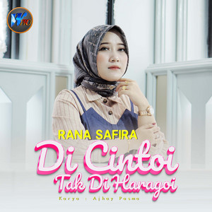 Download Lagu Rana Safira - Di Cintoi Tak Di Haragoi MP3 Download Lagu Rana Safira - Di Cintoi Tak Di Haragoi MP3