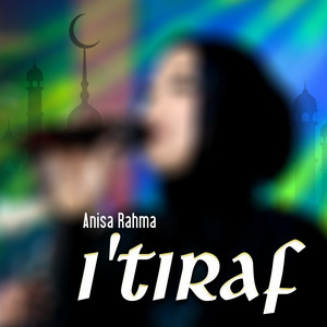 Download Lagu Anisa Rahma - Itiraf MP3