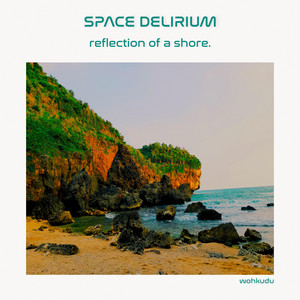 Download Lagu Space Delirium - Reflection of a Shore MP3