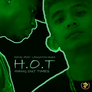 Download Lagu Dycal, Langston Hues - H.O.T (Hang Out Times) MP3 Download Lagu Dycal, Langston Hues - H.O.T (Hang Out Times) MP3