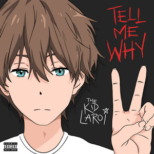 Download Lagu The Kid LAROI - TELL ME WHY MP3 Download Lagu The Kid LAROI - TELL ME WHY MP3