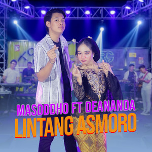 Download Lagu Masdddho, Deananda - Lintang Asmoro MP3 Download Lagu Masdddho, Deananda - Lintang Asmoro MP3