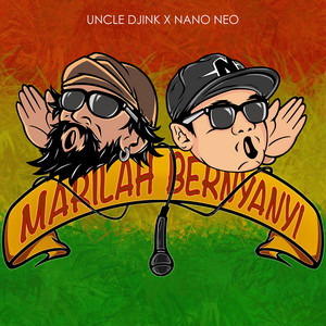 Download Lagu Uncle Djink, Nano Neo - Marilah Bernyanyi MP3 Download Lagu Uncle Djink, Nano Neo - Marilah Bernyanyi MP3