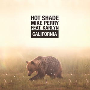Download Lagu Hot Shade, Mike Perry, Karlyn - California MP3 Download Lagu Hot Shade, Mike Perry, Karlyn - California MP3