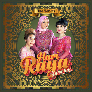 Download Lagu The Jebats, Ayda Jebat, Sabira Jebat, Shafyna Jebat - Hari Rayayayayaya MP3 Download Lagu The Jebats, Ayda Jebat, Sabira Jebat, Shafyna Jebat - Hari Rayayayayaya MP3