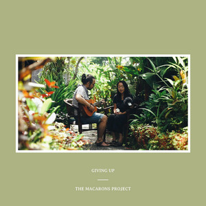 Download Lagu The Macarons Project - Giving Up - Acoustic MP3