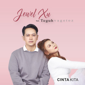 Download Lagu Jewel Xu, Teguh Vagetoz - Cinta Kita (feat. Teguh Vagetoz) MP3 Download Lagu Jewel Xu, Teguh Vagetoz - Cinta Kita (feat. Teguh Vagetoz) MP3