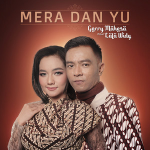 Download Lagu Gerry Mahesa, Lala Widy - Mera Dan Yu (feat. Lala Widy) MP3 Download Lagu Gerry Mahesa, Lala Widy - Mera Dan Yu (feat. Lala Widy) MP3