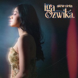Download Lagu Iga Azwika - Akhir Cinta MP3 Download Lagu Iga Azwika - Akhir Cinta MP3