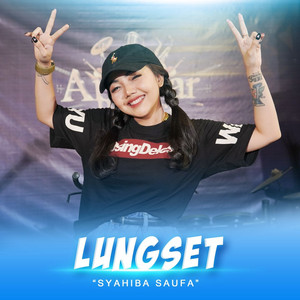 Download Lagu Syahiba Saufa - Lungset - Live MP3 Download Lagu Syahiba Saufa - Lungset - Live MP3