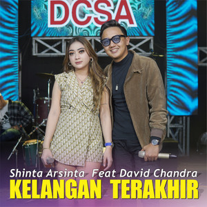 Download Lagu Shinta Arsinta, DAVID CHANDRA - Kelangan Terakhir MP3 Download Lagu Shinta Arsinta, DAVID CHANDRA - Kelangan Terakhir MP3