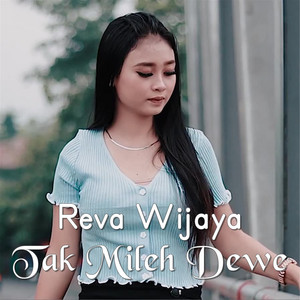 Download Lagu Reva Wijaya - Tak Mileh Dewe MP3 Download Lagu Reva Wijaya - Tak Mileh Dewe MP3