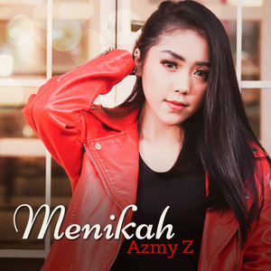 Download Lagu Azmy Z - Menikah MP3 Download Lagu Azmy Z - Menikah MP3