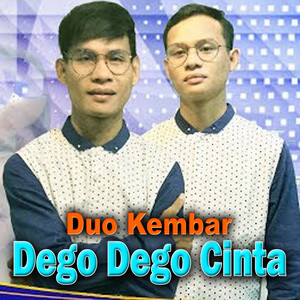 Download Lagu Duo Kembar - Dego Dego Cinta MP3 Download Lagu Duo Kembar - Dego Dego Cinta MP3