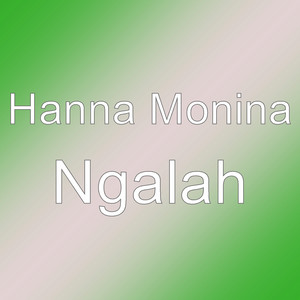 Download Lagu Hanna Monina - Ngalah MP3 Download Lagu Hanna Monina - Ngalah MP3