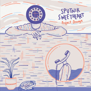 Download Lagu Project Orange - Sputnik Sweetheart MP3 Download Lagu Project Orange - Sputnik Sweetheart MP3