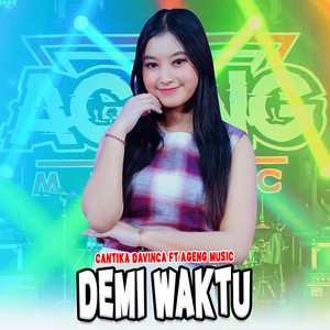 Download Lagu Cantika Davinca, Ageng Music - Demi Waktu MP3