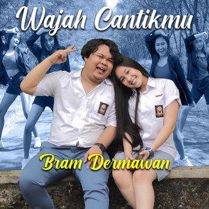 Download Lagu Bram Dermawan - Wajah Cantikmu MP3 Download Lagu Bram Dermawan - Wajah Cantikmu MP3