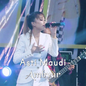 Download Lagu Asti Maudi - Ambyar MP3