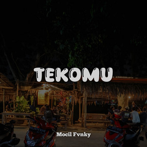 Download Lagu Mocil Fvnky - TEKOMU NGGOWO TRESNO - REMIX MP3 Download Lagu Mocil Fvnky - TEKOMU NGGOWO TRESNO - REMIX MP3
