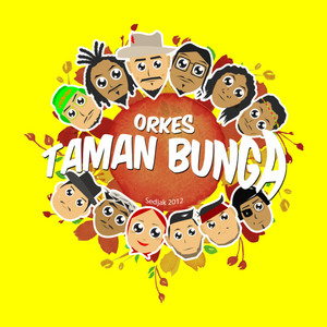 Download Lagu Orkes Taman Bunga - Mars Taman Bunga MP3 Download Lagu Orkes Taman Bunga - Mars Taman Bunga MP3