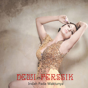 Download Lagu Dewi Perssik - Indah Pada Waktunya MP3