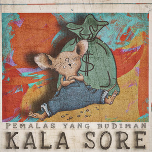 Download Lagu Kala Sore - Pemalas Yang Budiman MP3