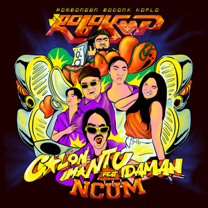 Download Lagu Rombongan Bodonk Koplo, Ncum - Calon Mantu Idaman (feat. Ncum) MP3 Download Lagu Rombongan Bodonk Koplo, Ncum - Calon Mantu Idaman (feat. Ncum) MP3
