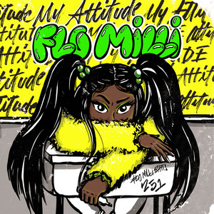 Download Lagu Flo Milli - My Attitude MP3 Download Lagu Flo Milli - My Attitude MP3