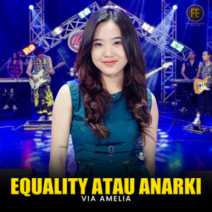 Download Lagu Via Amelia - Equality Atau Anarki MP3 Download Lagu Via Amelia - Equality Atau Anarki MP3