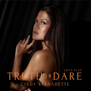 Download Lagu Cindy Bernadette - Truth or Dare MP3 Download Lagu Cindy Bernadette - Truth or Dare MP3