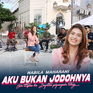 Download Lagu Nabila Maharani - Aku Bukan Jodohnya MP3 Download Lagu Nabila Maharani - Aku Bukan Jodohnya MP3