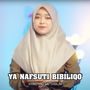 Download Lagu Arinil Haq Sal Sabilah - Ya Nafsuti Bibiliqo MP3 Download Lagu Arinil Haq Sal Sabilah - Ya Nafsuti Bibiliqo MP3
