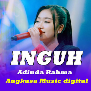 Download Lagu Adinda Rahma - Inguh MP3 Download Lagu Adinda Rahma - Inguh MP3