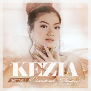 Download Lagu Kezia - Disampingku Selamanya MP3 Download Lagu Kezia - Disampingku Selamanya MP3