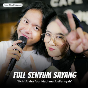 Download Lagu Ochi Alvira, Maulana Ardiansyah - Full Senyum Sayang - Live SKA Reggae MP3 Download Lagu Ochi Alvira, Maulana Ardiansyah - Full Senyum Sayang - Live SKA Reggae MP3