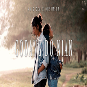 Download Lagu ANIS GEA - GODANG DO NIAN MP3 Download Lagu ANIS GEA - GODANG DO NIAN MP3