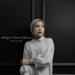 Download Lagu Balqist Putri Alexa - Tasisiah MP3 Download Lagu Balqist Putri Alexa - Tasisiah MP3