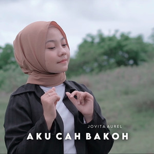 Download Lagu Jovita Aurel - Aku Cah Bakoh MP3
