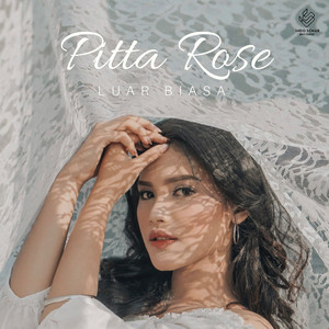 Download Lagu Pitta Rose - Luar Biasa MP3