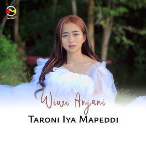 Download Lagu Wiwi Anjani - Taroni Iya Mapeddi MP3 Download Lagu Wiwi Anjani - Taroni Iya Mapeddi MP3