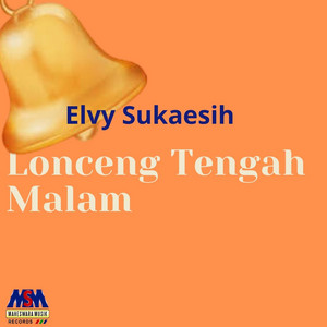 Download Lagu Elvy Sukaesih - Lonceng Tengah Malam MP3 Download Lagu Elvy Sukaesih - Lonceng Tengah Malam MP3
