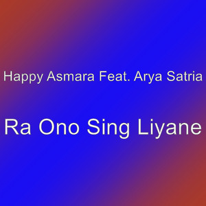 Download Lagu Happy Asmara, Arya Satria - Ra Ono Sing Liyane MP3 Download Lagu Happy Asmara, Arya Satria - Ra Ono Sing Liyane MP3